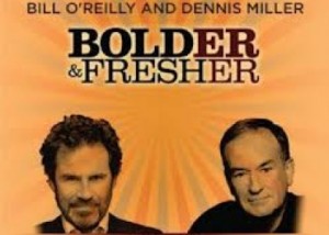 Bill O'Reilly and Dennis Miller at the Westbury Music Fair