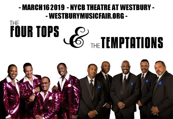 The Temptations & The Four Tops at NYCB Theatre at Westbury