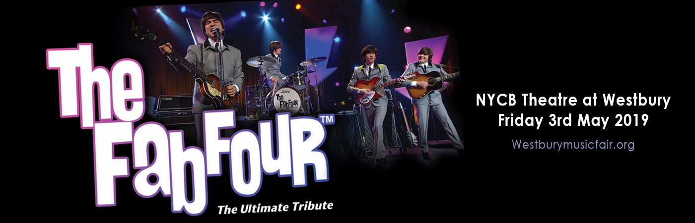 The Fab Four - The Ultimate Tribute at NYCB Theatre at Westbury