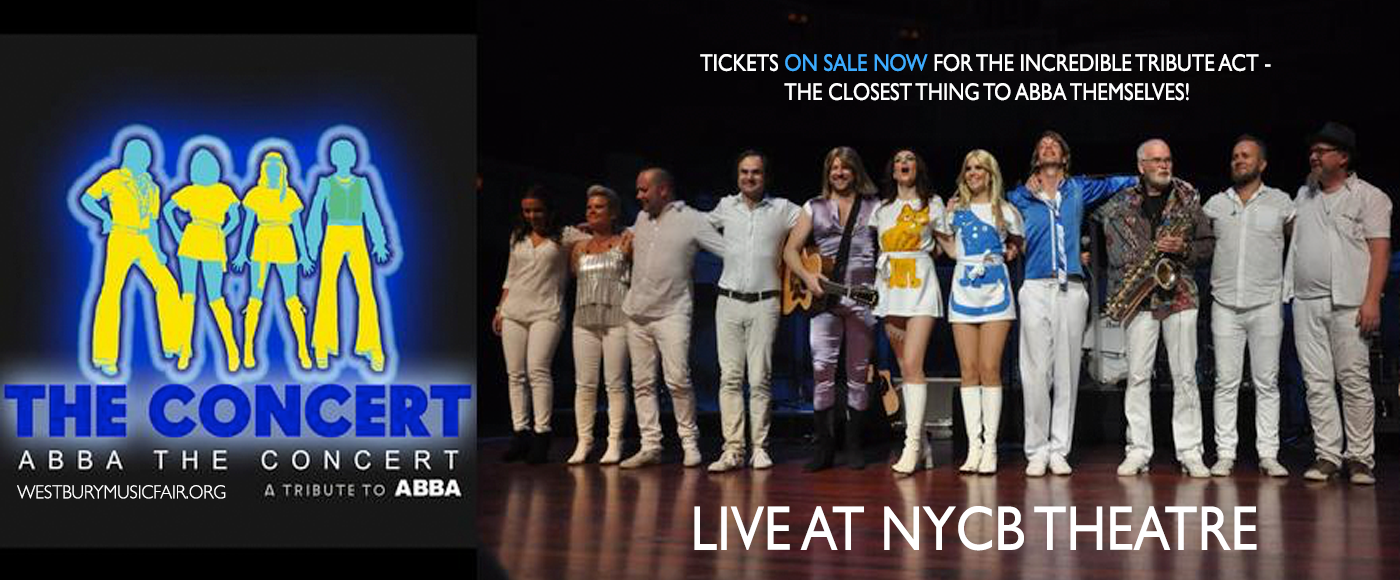 Abba The Concert at NYCB Theatre at Westbury