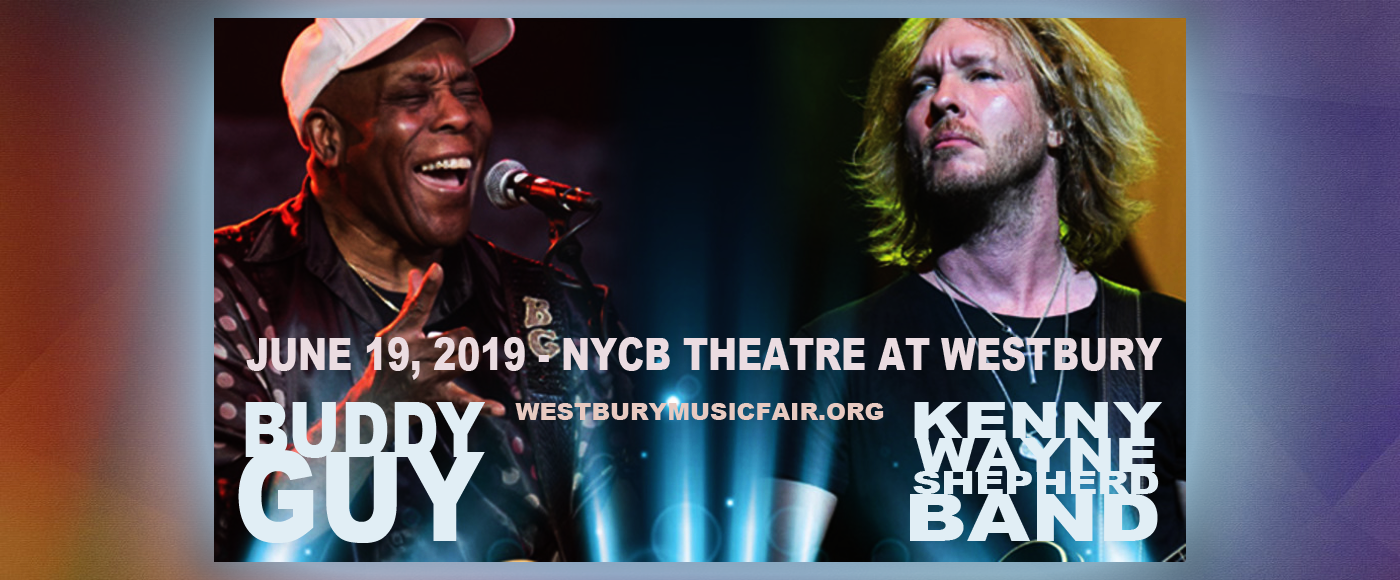Buddy Guy & Kenny Wayne Shepherd Band at NYCB Theatre at Westbury
