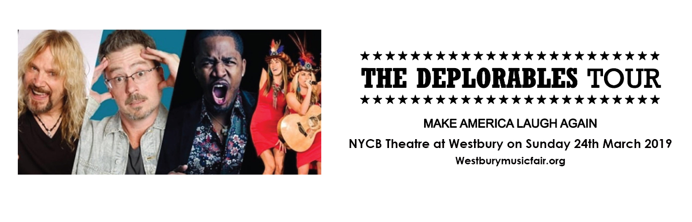 The Deplorables Tour at NYCB Theatre at Westbury