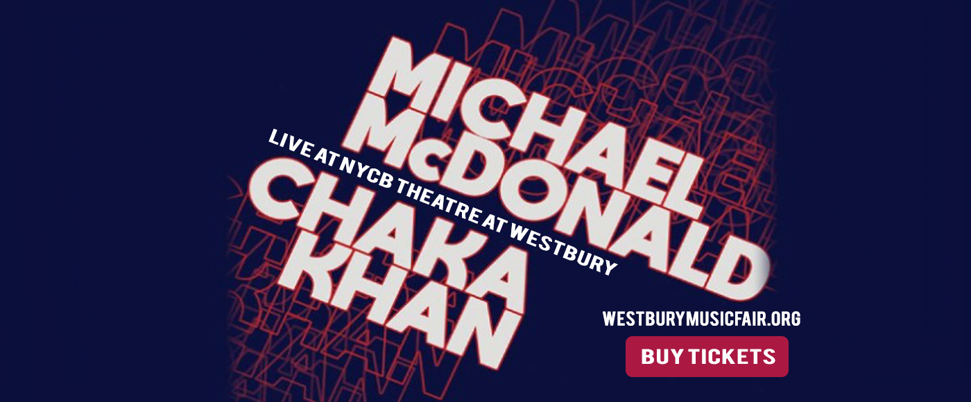 Michael McDonald & Chaka Khan at NYCB Theatre at Westbury