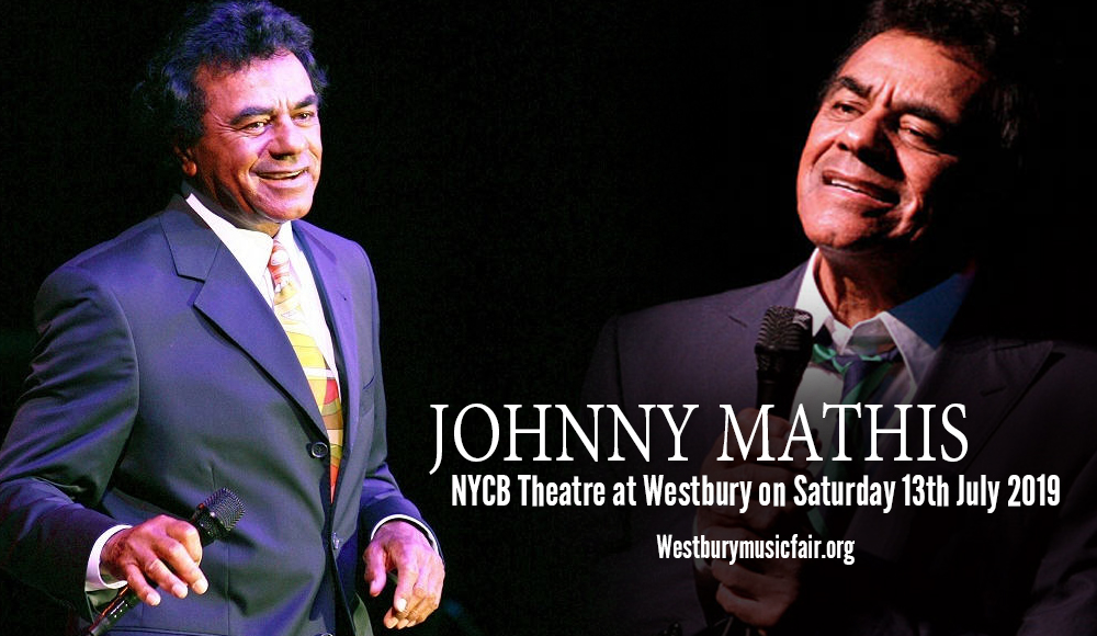 Johnny Mathis at NYCB Theatre at Westbury