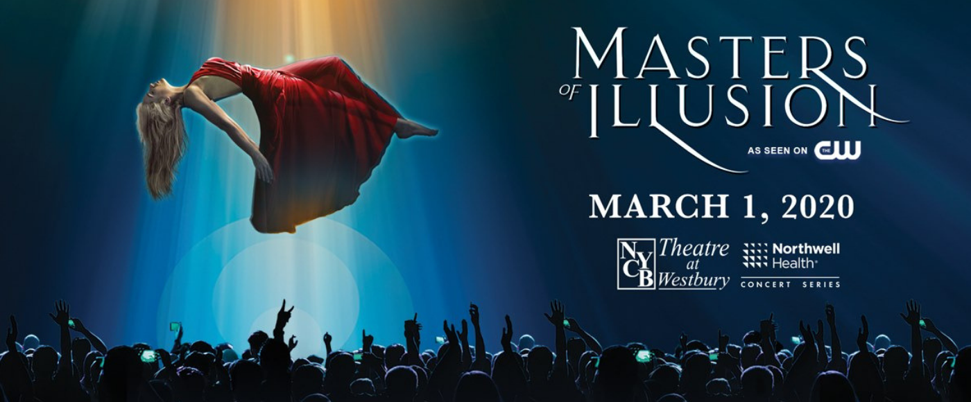 Masters Of Illusion at NYCB Theatre at Westbury