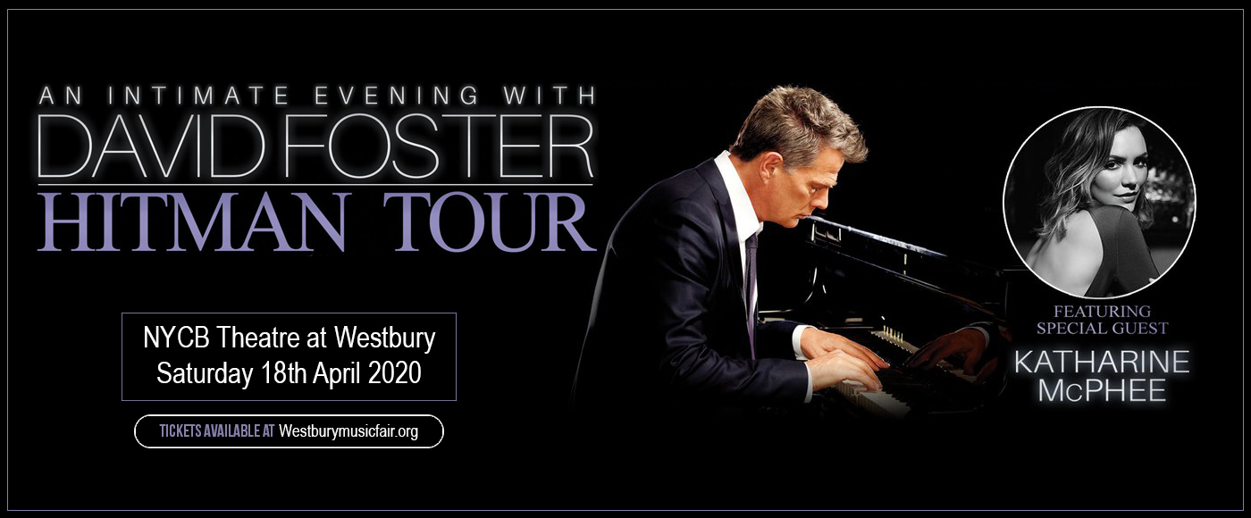 David Foster & Katharine McPhee at NYCB Theatre at Westbury tickets David Foster & Katharine McPhee at NYCB Theatre at Westbury