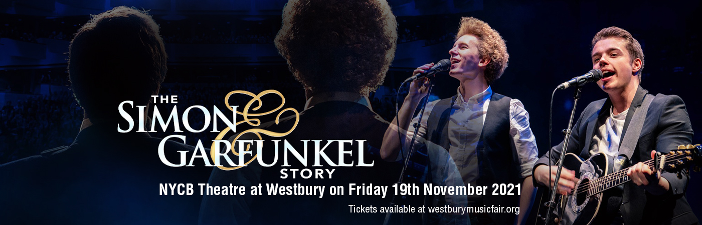 The Simon & Garfunkel Story at NYCB Theatre at Westbury