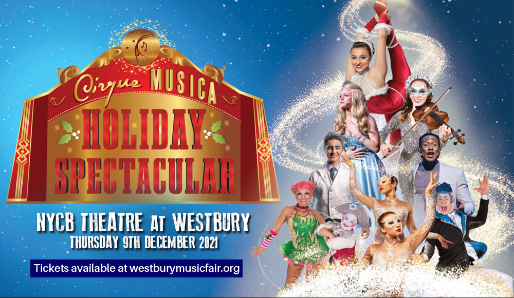 Cirque Musica Holiday Spectacular at NYCB Theatre at Westbury