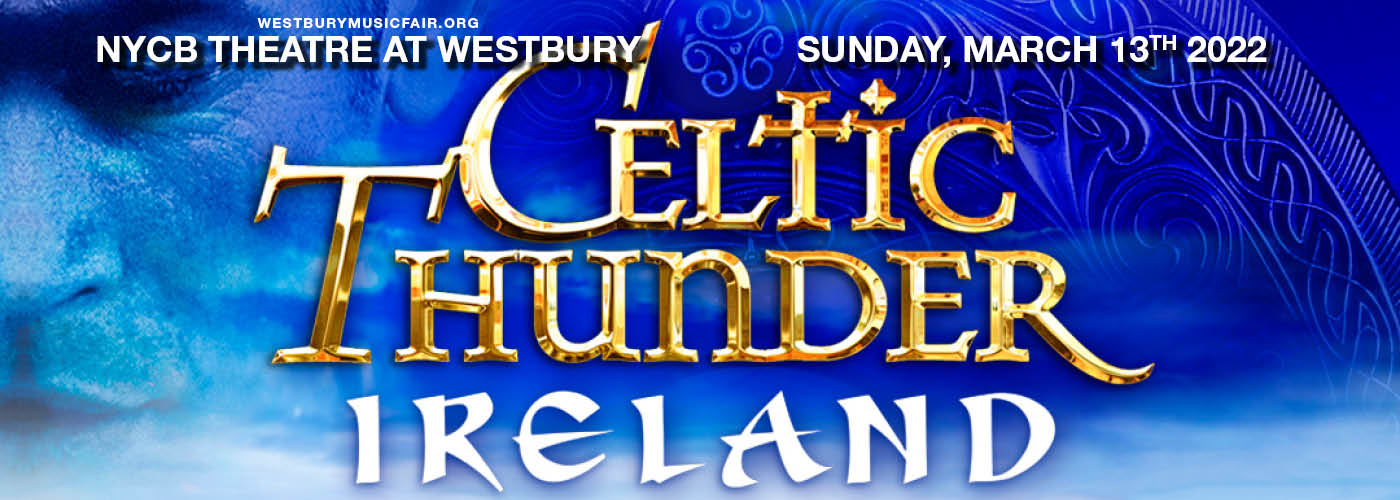 Celtic Thunder: Ireland at NYCB Theatre at Westbury