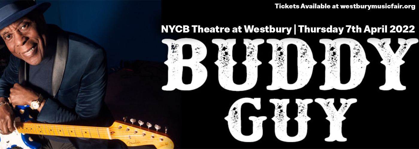 Buddy Guy at NYCB Theatre at Westbury