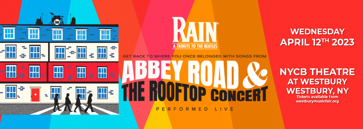 Rain - A Tribute to The Beatles at NYCB Theatre at Westbury