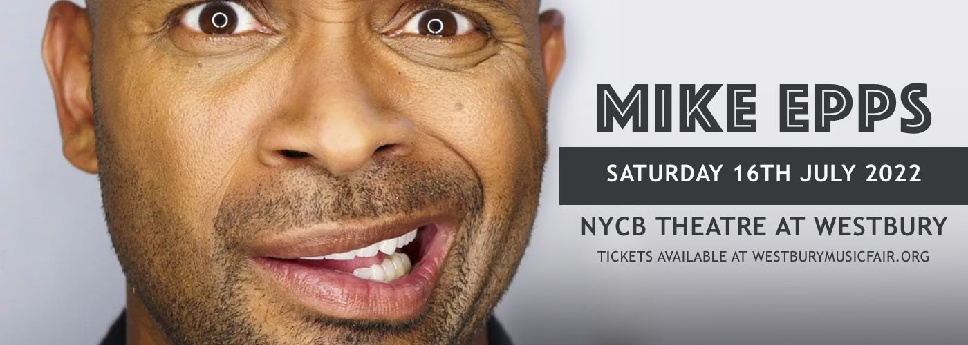 Mike Epps [CANCELLED] at NYCB Theatre at Westbury