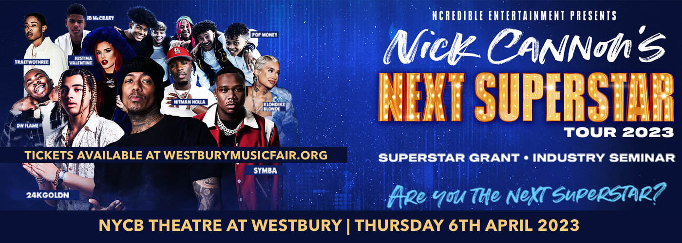 Nick Cannon's Next Superstar Tour at NYCB Theatre at Westbury