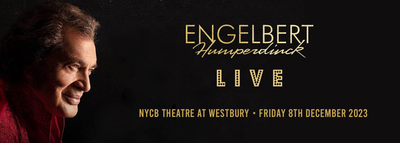 Engelbert Humperdinck at NYCB Theatre at Westbury