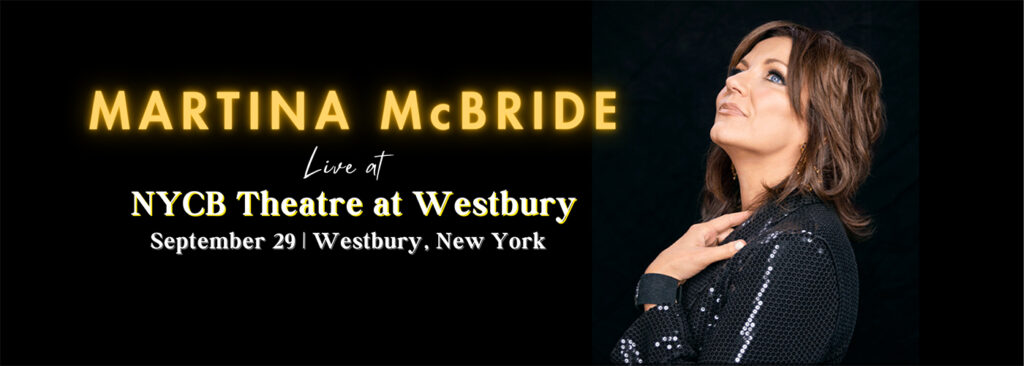 Martina McBride [POSTPONED] at NYCB Theatre at Westbury