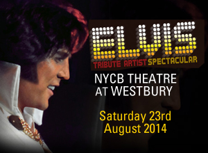 Elvis Tribute Artist Spectacular at NYCB Theatre at Westbury