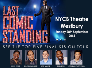 The 2014 Last Comic Standing Tour at NYCB Theatre at Westbury