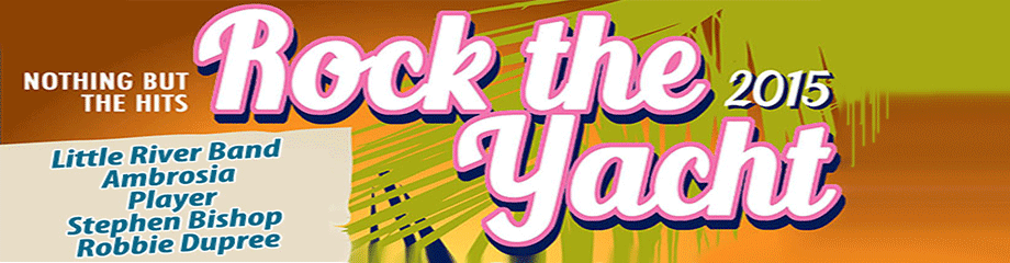 Rock The Yacht: Little River Band, Ambrosia & Stephen Bishop