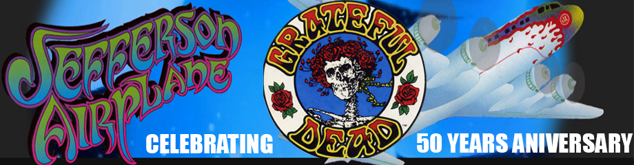 Celebrating 50th Anniversary of Jefferson Airplane & Grateful Dead