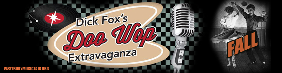 Dick Fox’s Fall Doo Wop Extravaganza!