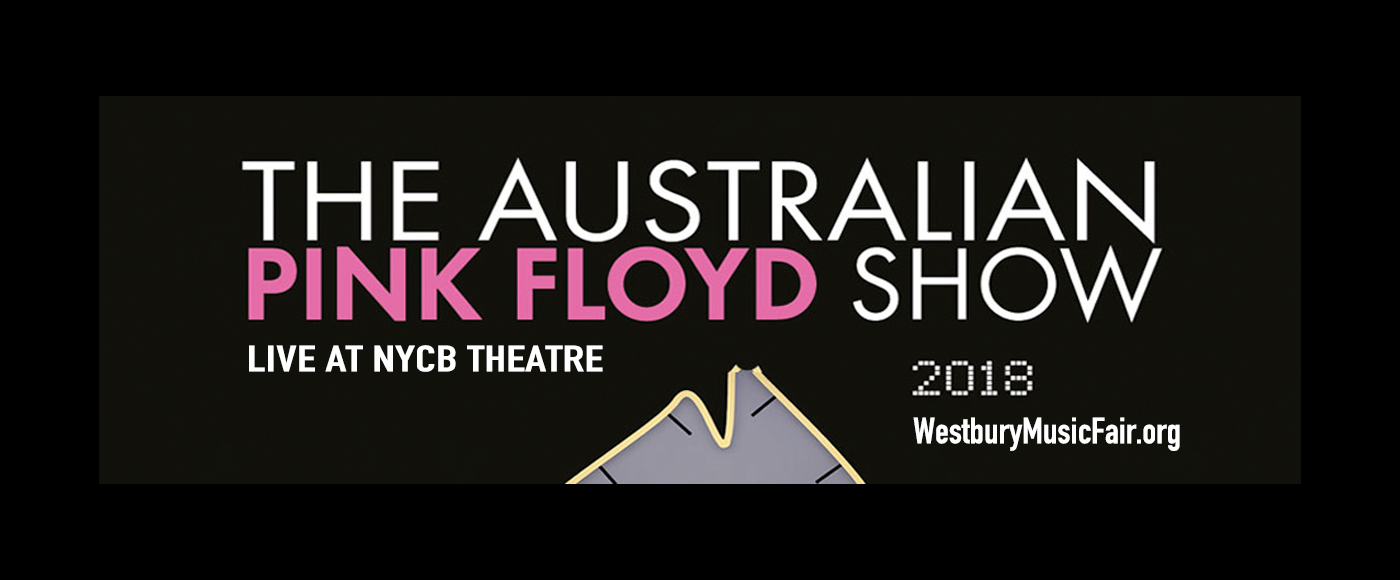 Australian Pink Floyd Show at NYCB Theatre at Westbury