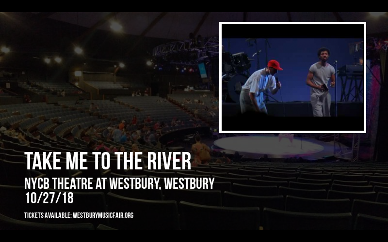 Take Me To the River at NYCB Theatre at Westbury