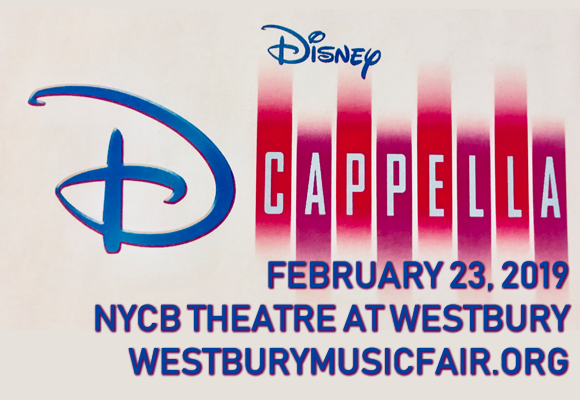 Disney's DCappella at NYCB Theatre at Westbury