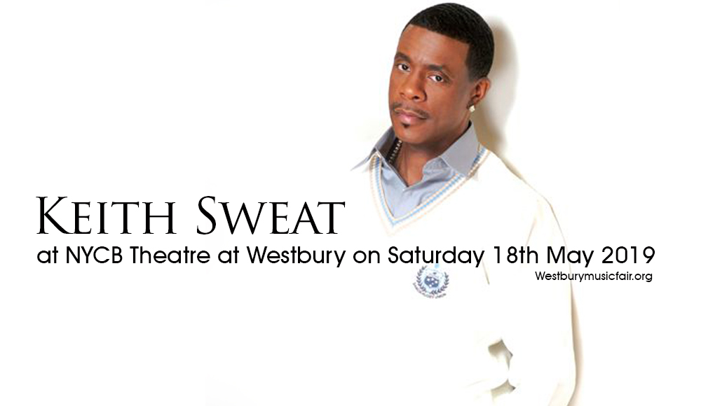 Keith Sweat at NYCB Theatre at Westbury