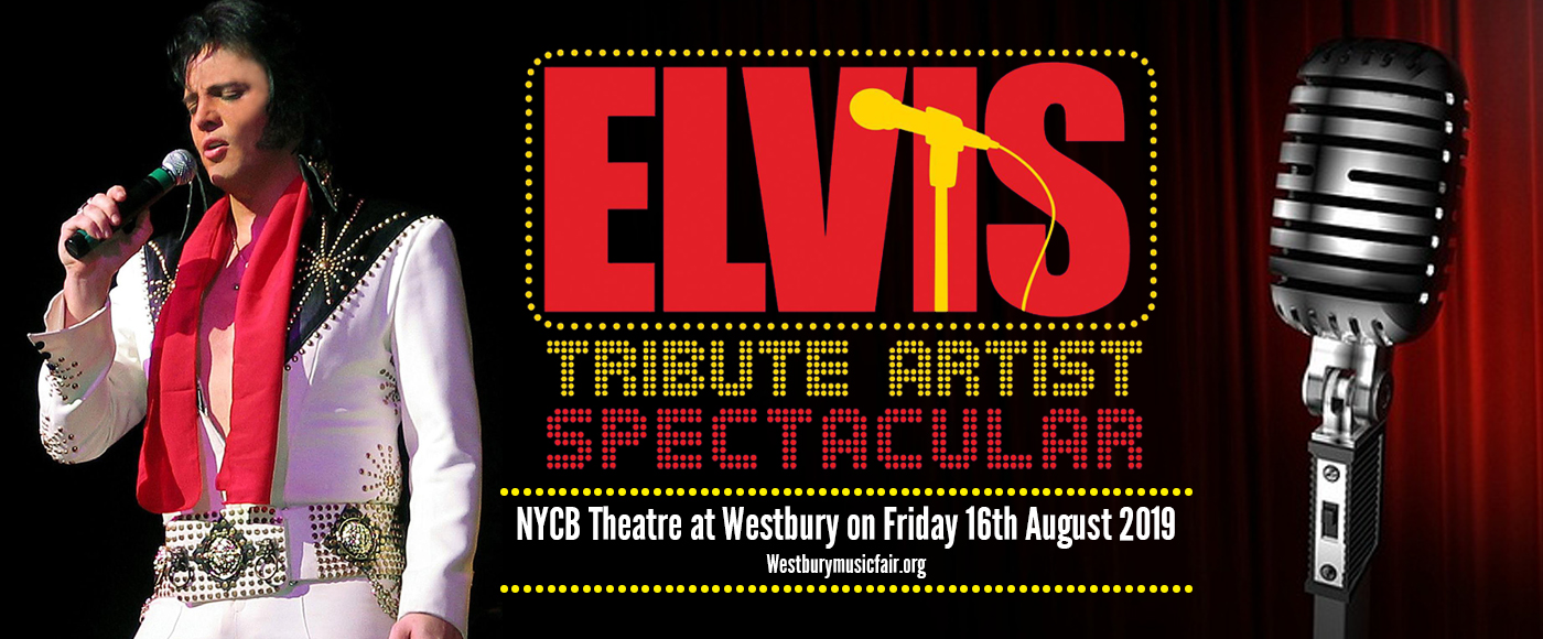 Elvis Tribute Artist Spectacular at NYCB Theatre at Westbury