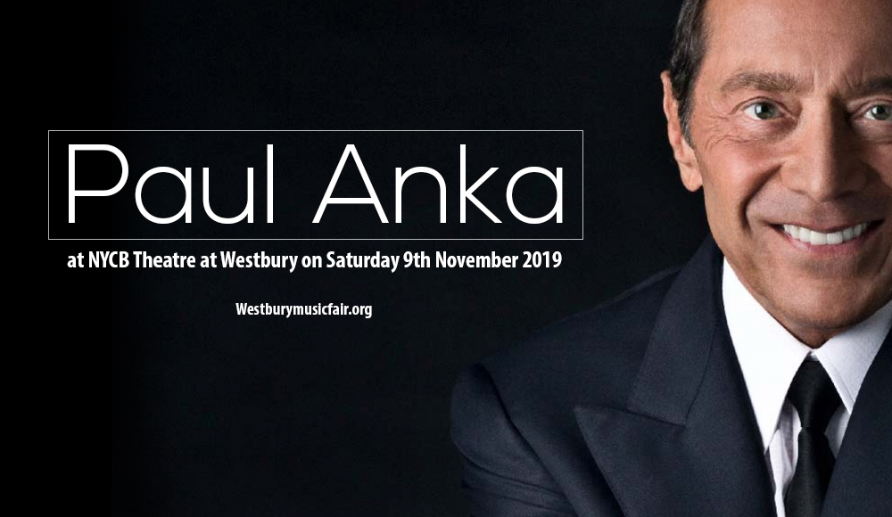 Paul Anka at NYCB Theatre at Westbury