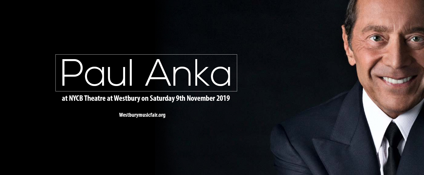 Paul Anka at NYCB Theatre at Westbury