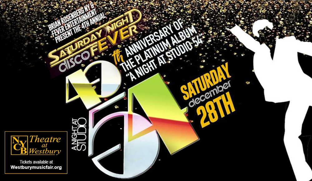 4th Annual Saturday Night Disco Fever at NYCB Theatre at Westbury