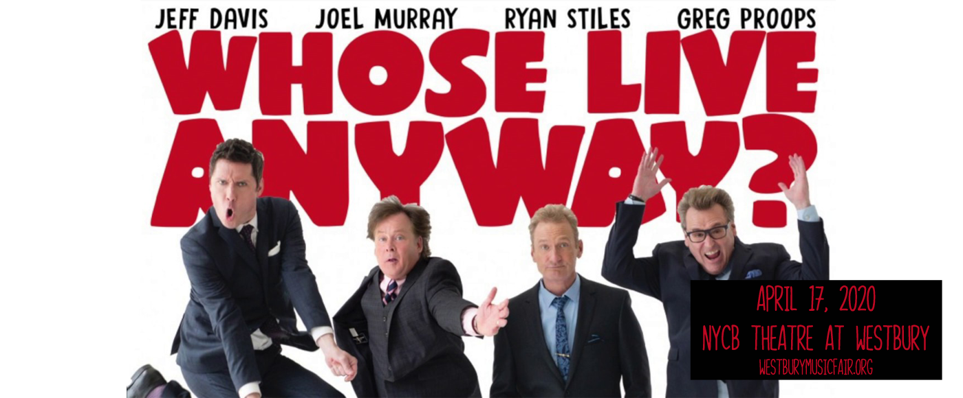 Whose Live Anyway? at NYCB Theatre at Westbury