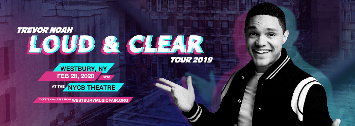 Trevor Noah – Loud and Clear Tour