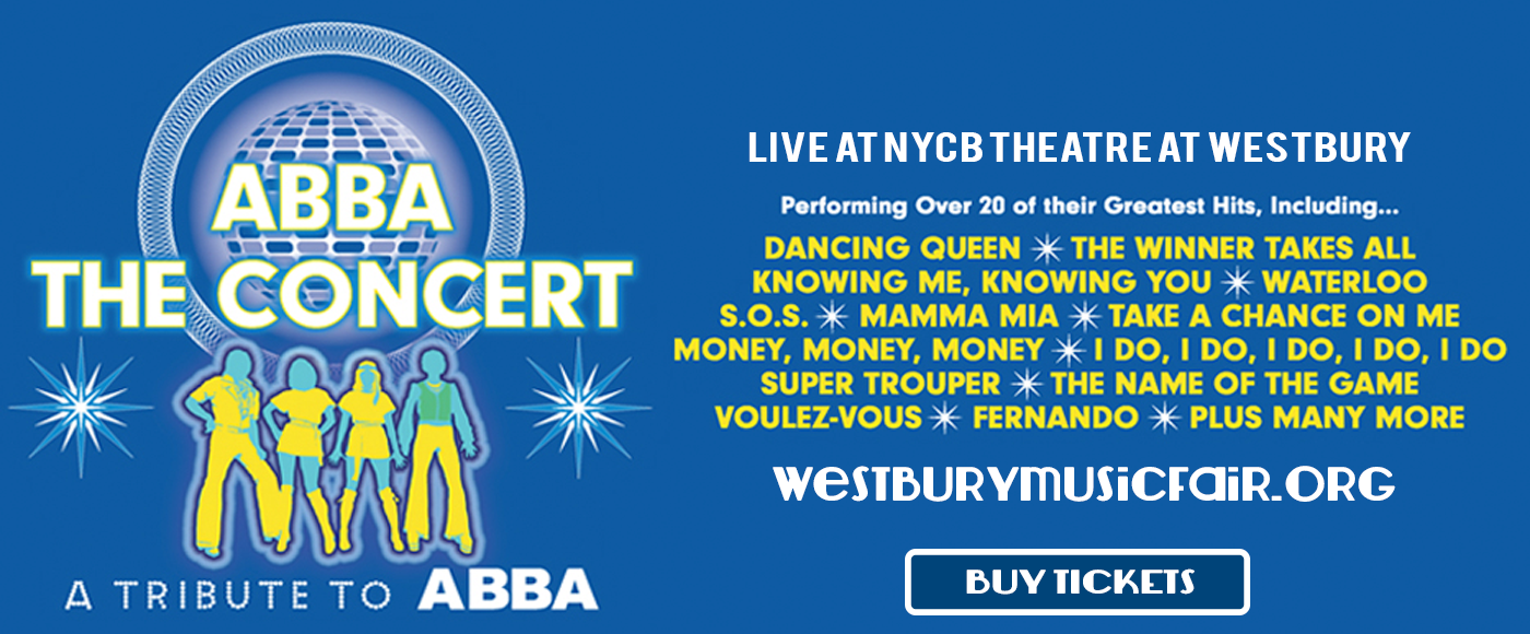 Abba The Concert at NYCB Theatre at Westbury