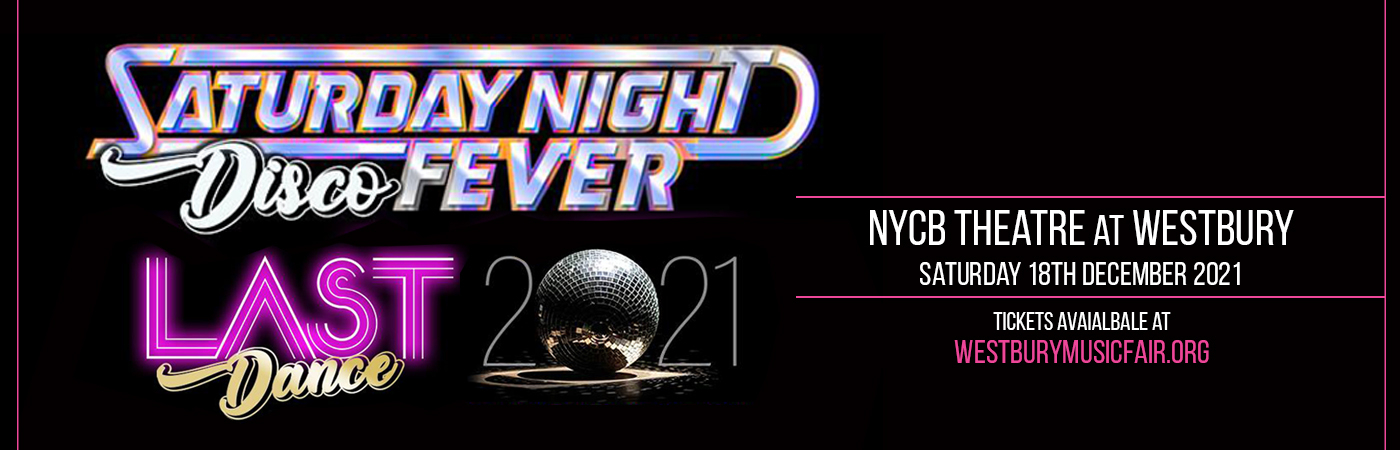 Saturday Night Disco Fever at NYCB Theatre at Westbury