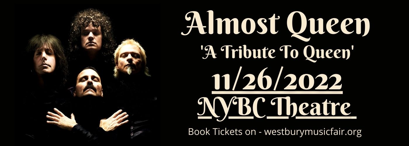 Almost Queen - A Tribute To Queen at NYCB Theatre at Westbury