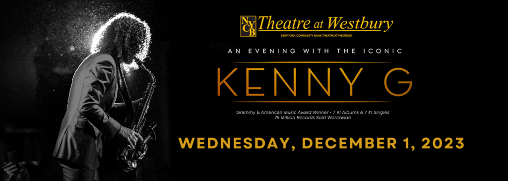 Kenny G at NYCB Theatre at Westbury