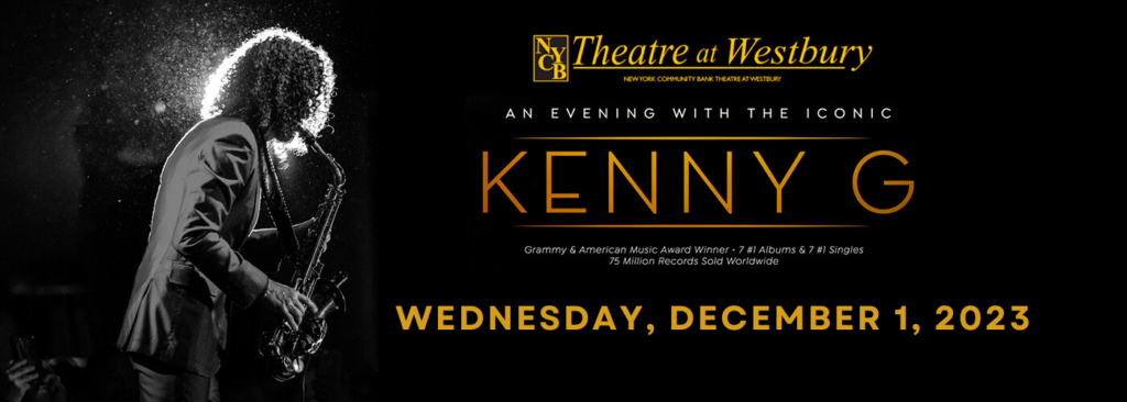Kenny G at Flagstar at Westbury Music Fair