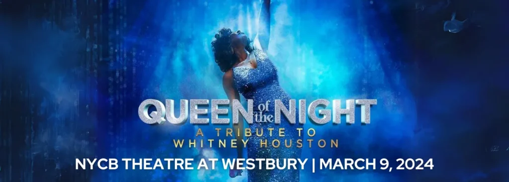 Queen Of The Night - Remembering Whitney at NYCB Theatre at Westbury