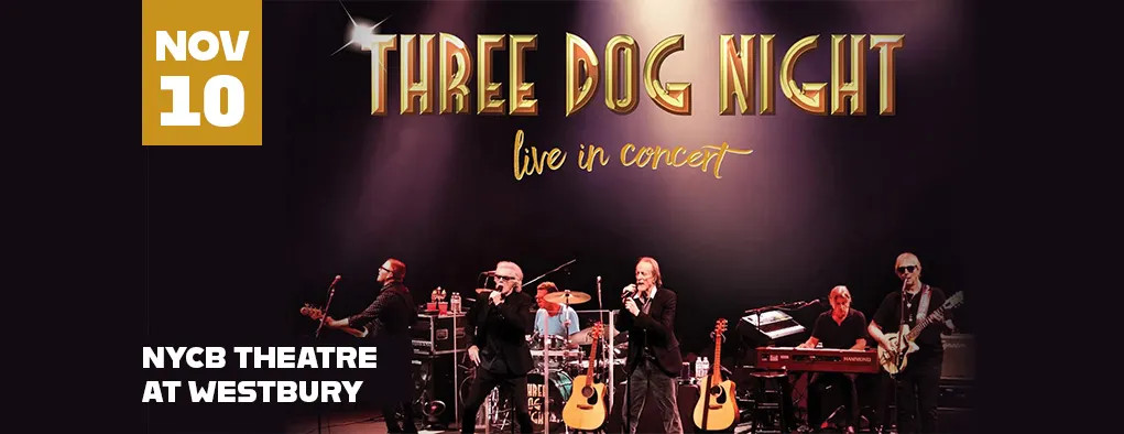 Three Dog Night