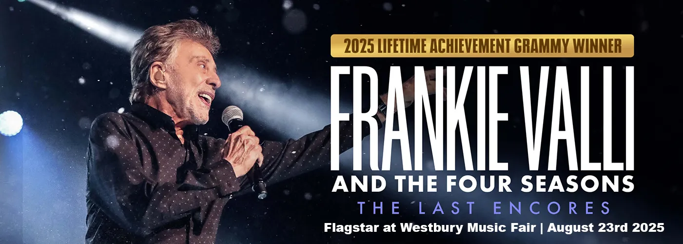 Frankie Valli &amp; The Four Seasons