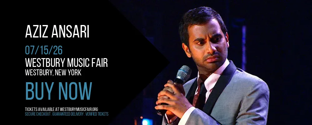 Aziz Ansari at Westbury Music Fair